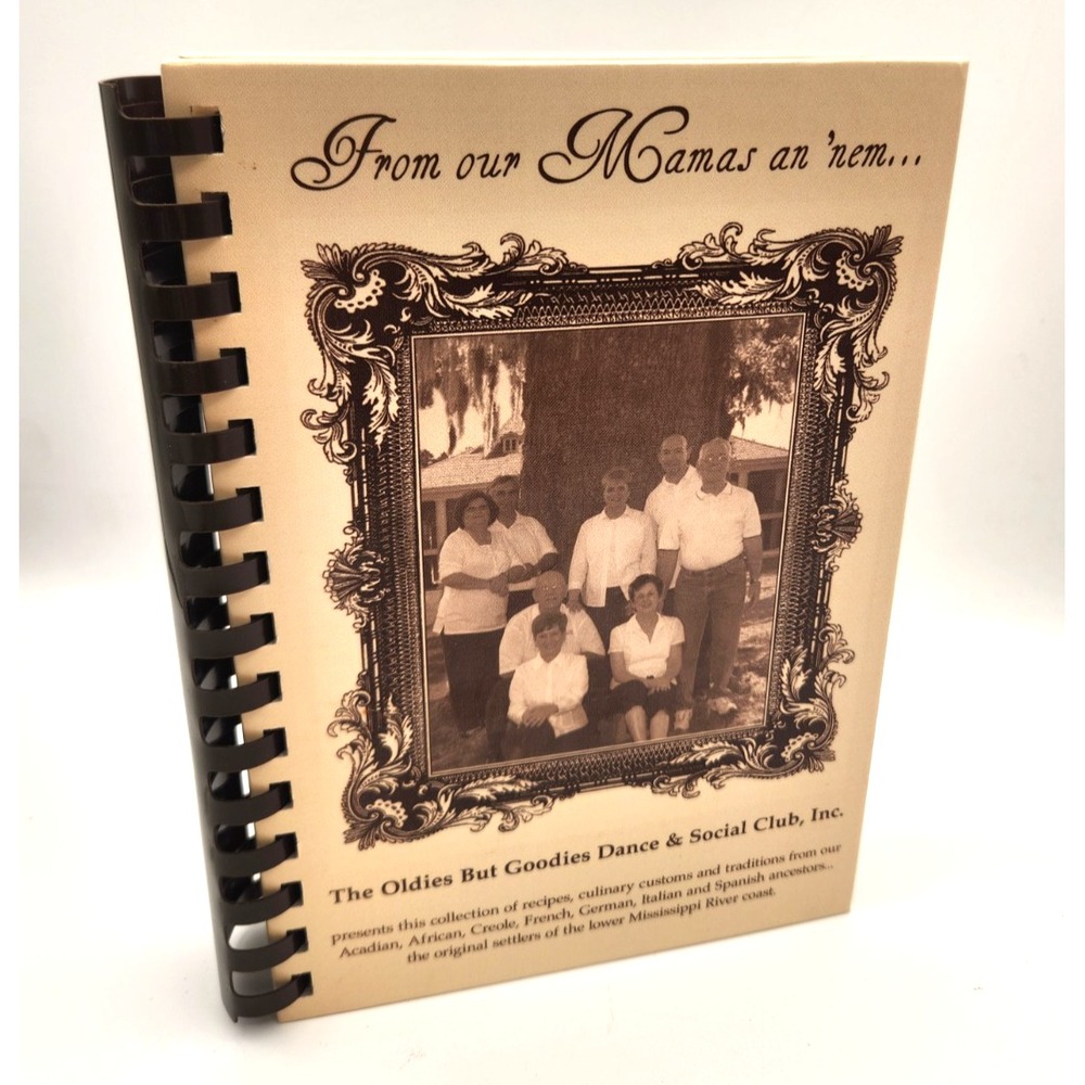 From our Mamas an Nem: Louisiana Cookbook Oldies but Goodies Dance Social Club